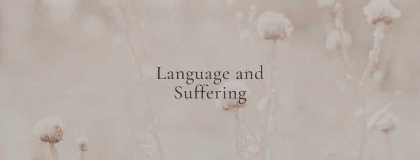 Language and Suffering