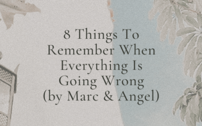 8 Things Remember Everything Going Wrong