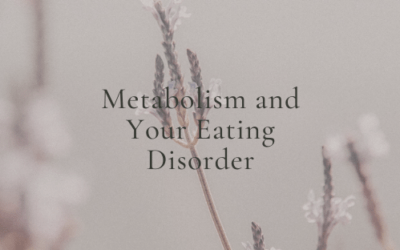 Metabolism And Your Eating Disorder