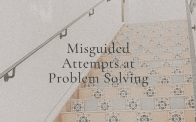 Misguided Attempts At Problem Solving