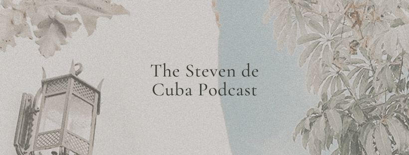 Stevan De Cuba Podcast