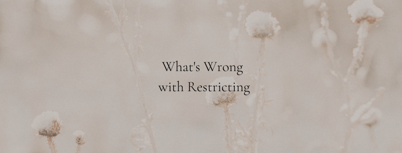 What's Wrong with Restricting